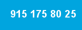 915 175 80 25